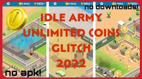 Idle Army Unlimited Coins Glitch - Active 2022 IOS/Android