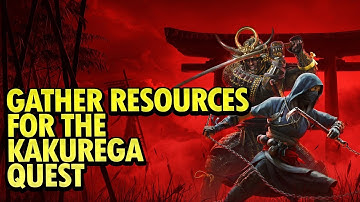 Gather Resource for The Kakurega | Assassin