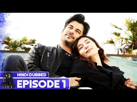 Endless Love - Episode 1 | Hindi Dubbed | Kara Sevda