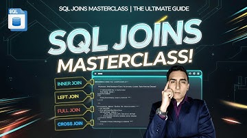 "SQL JOINS MASTERCLASS