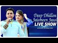 Deep dhillon  jaismeen jassi live show  bhamri gurdaspur cultural mela 16 march 2022  full