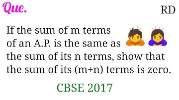 If the sum of m terms of an A.P. is the same as the sum of its n terms, show that the sum of its...