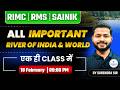 RIMC RMS Sainik School 2026 | Important Rivers of India &amp; World | One Shot GK Class