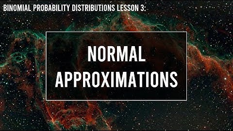 Normal Approximations of Sample Proportions | HSC Extension 1 Mathematics
