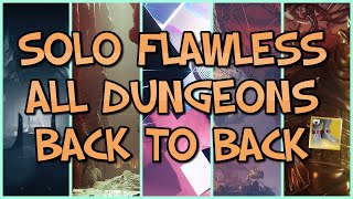 Solo Flawless Every Destiny 2 Dungeon, Back to Back