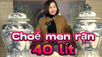 Choé men rạn hoạ tiết tứ cảnh dung tích 40 lít. Hàng Bát Tràng đẹp, giá tốt.