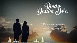 Quotes, Rindu Dalam Do'a || Story wa, ig