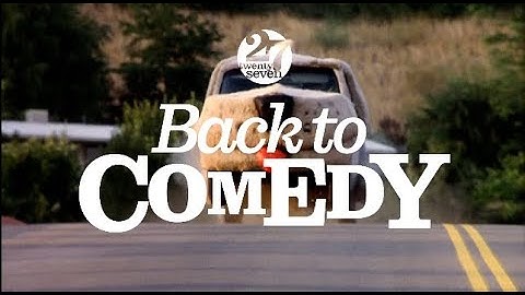 27 twenty seven - Back to Comedy