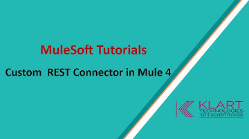 Mule 4 | MuleSoft Tutorials | Creating Custom Connector using REST API