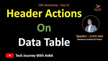 LWC Bootcamp Day 47 | Part 5: Lightning Data Table: Header Actions On Data Table #salesforce #lwc