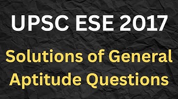 UPSC ESE Aptitude Previous Year Questions Solutions | 2017 | Rajat Kumar AIR 5 GATE 2023 ECE