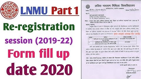 Lnmu part 1 session (2019-22) re-registration fill up date 2020