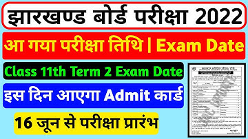 Jac Board Class 11th Exam Date | Class 11th Term 2 Exam Date | Jac Board Class 11 Term 2 Exam Date
