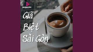 Giã Biệt Sài Gòn