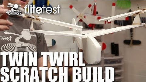 Flite Test - Twin Twirl - SCRATCH BUILD