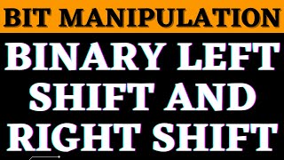 Binary Left Shift and Right Shift | Bit Manipulation | YouthNationCoders