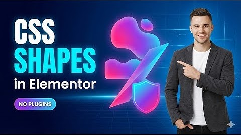 CSS Shapes in Elementor (No Plugins – Step by Step)