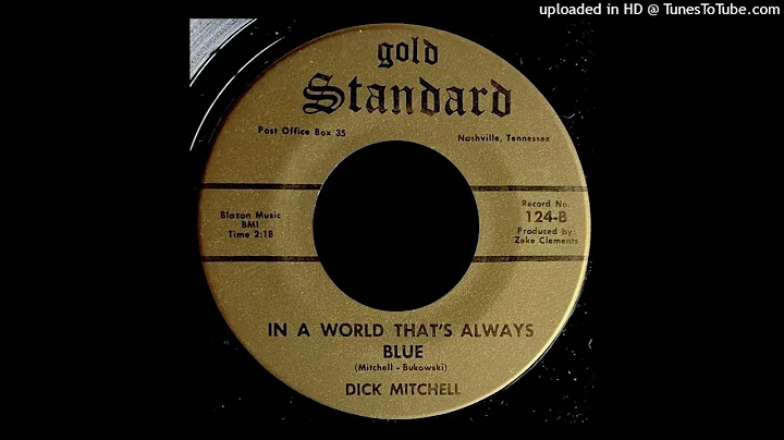 Dick Mitchell - In A World That's Always Blue - Go...