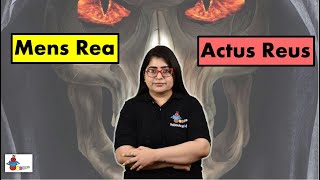 MENS REA vs ACTUS REUS| Essentials of CRIME | What is Actus Reus? | What is Mens Rea? | IPC