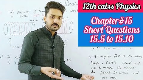 Short questions chapter 15 | 15 .5 to 15.10 | 12th class physics | physics ka safar