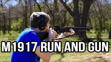 M1917 Run and Gun (The 