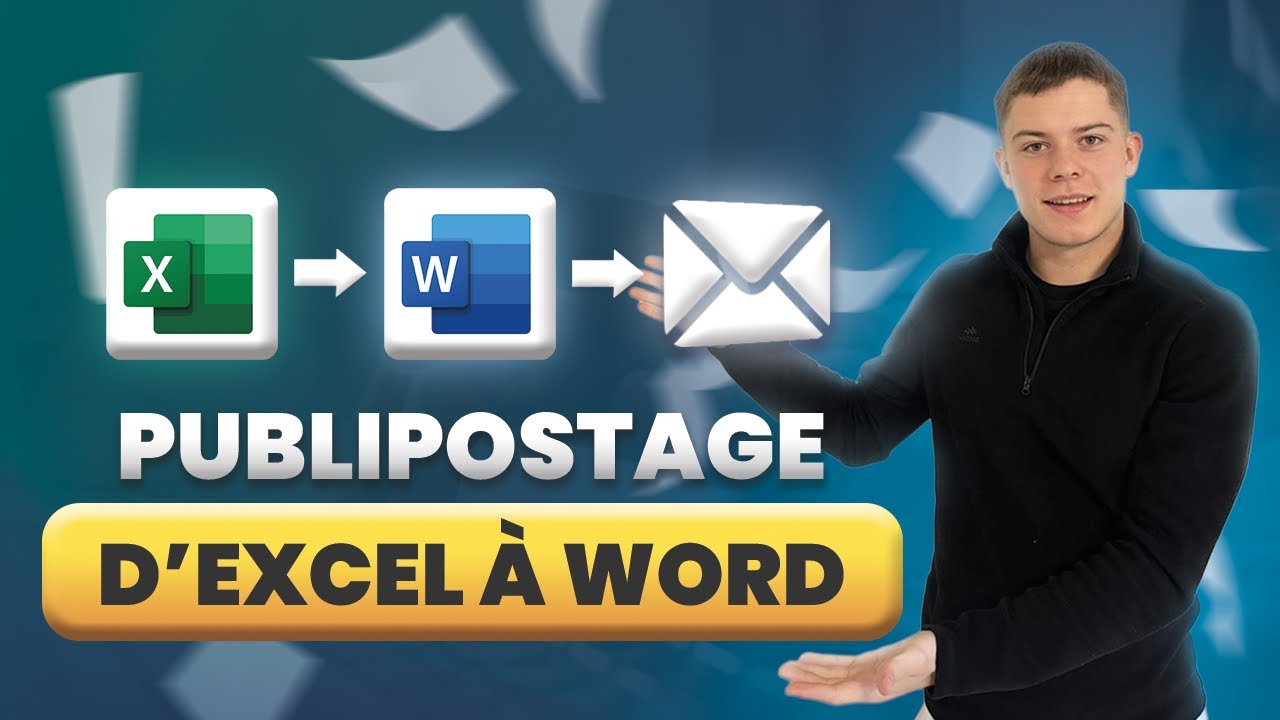 Comment faire un PUBLIPOSTAGE d’EXCEL à WORD simplement !