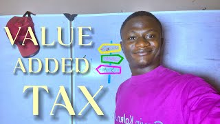 VALUE ADDED TAX (VAT) || ICAN || ACCA || TAXATION 