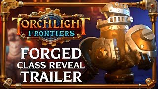 Torchlight Frontiers | Forged Class Reveal Trailer