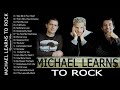 Michael Learns To rock Greatest Hits Playlist - Michael Learns To rock Best Songs Full Album