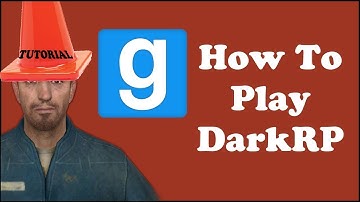 How to play DarkRP: The basics