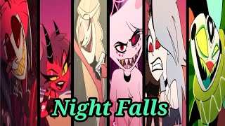 Night Falls. AMV. [Hazbin Hotel] [Helluva boss]