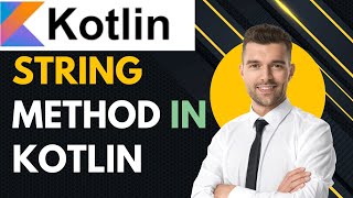 String method in kotlin  language 2023