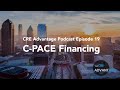 CRE Advantage Podcast Episode 19 C-PACE Financing 2020