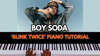 BOY SODA “Blink Twice” Piano Tutorial