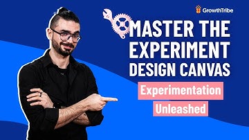 Experimentation Unleashed: Mastering the Experiment Design Canvas