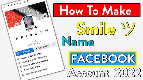 How To Make Smile Name Facebook 2022 | Smile Name Facebook  Account  Kaise Banaye 2022