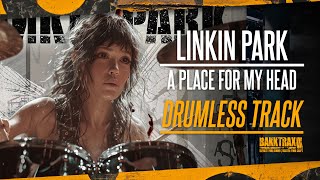 Linkin Park - A Place For My Head (Drumless) NO DRUMS - High Quality