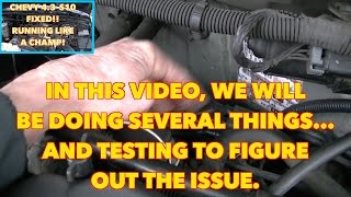 4.3 Chevy S10 Not starting. Fixed!! EASY...Popping, Vapor locking...Jump time??... 1995-2008