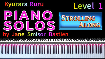 【 PIANO SOLOS 】Level 1『 Strolling Along 』P28 / by Jane Smisor Bastien