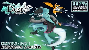 [Dust An Elysian Tail] 117% Walkthrough (Hardcore) | 13.Chapter 2 - Part 4: Cirommon Caverns