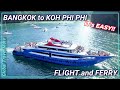 How to travel from Bangkok to Koh Phi Phi - Flight to Krabi and Boat to the Island