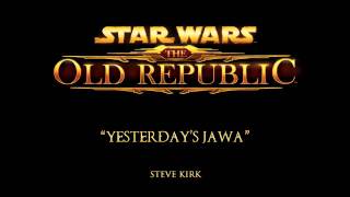 Famous Yesterday's Jawa - The Music of STAR WARS: The Old Republic Profile