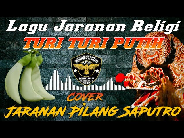 LAGU JARANAN RELIGI TURI TURI PUTIH  - COVER JARANAN PILANG SALUTRO class=