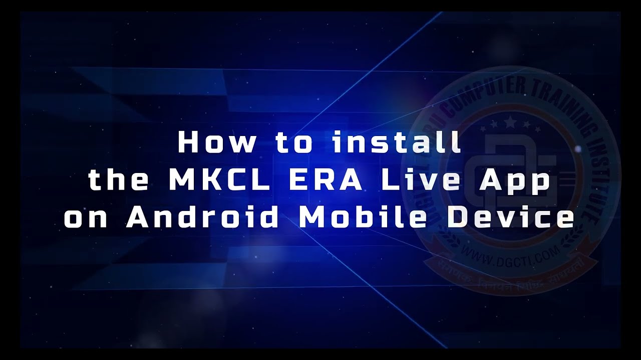 How to install MKCL ERA Live Apps on Computer or Laptop and Android