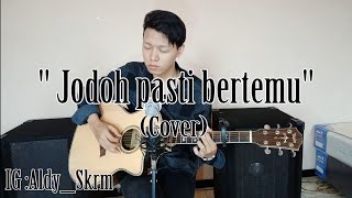 Afgan - Jodoh pasti bertemu (COVER)