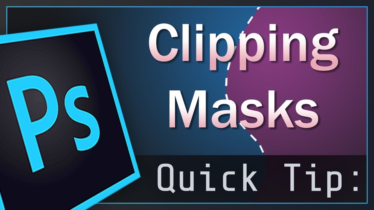  New Update How to use CLIPPING MASKS - Photoshop Quick Tips