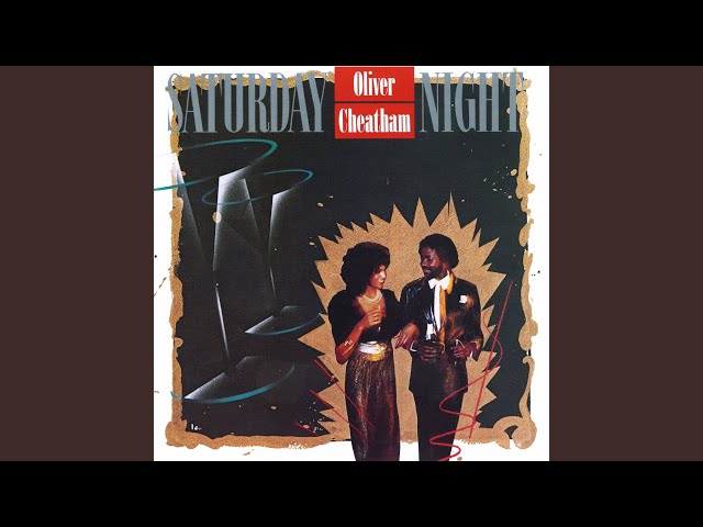 Get Down Saturday NightNEW!Oliver Cheatham