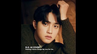 Download lagu Kyungsoo - Nothing's Gonna Change My Love For You (AI Cover)