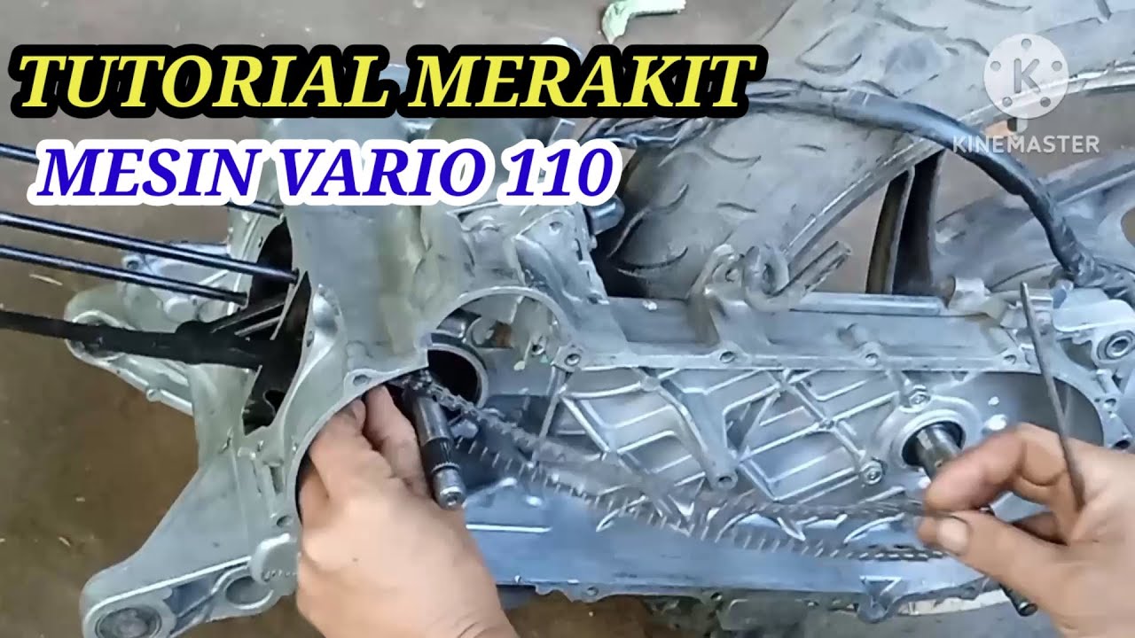 Cara Merakit Mesin Vario 110