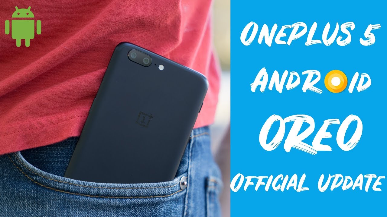 OnePlus 5 pronto tendrá Oreo